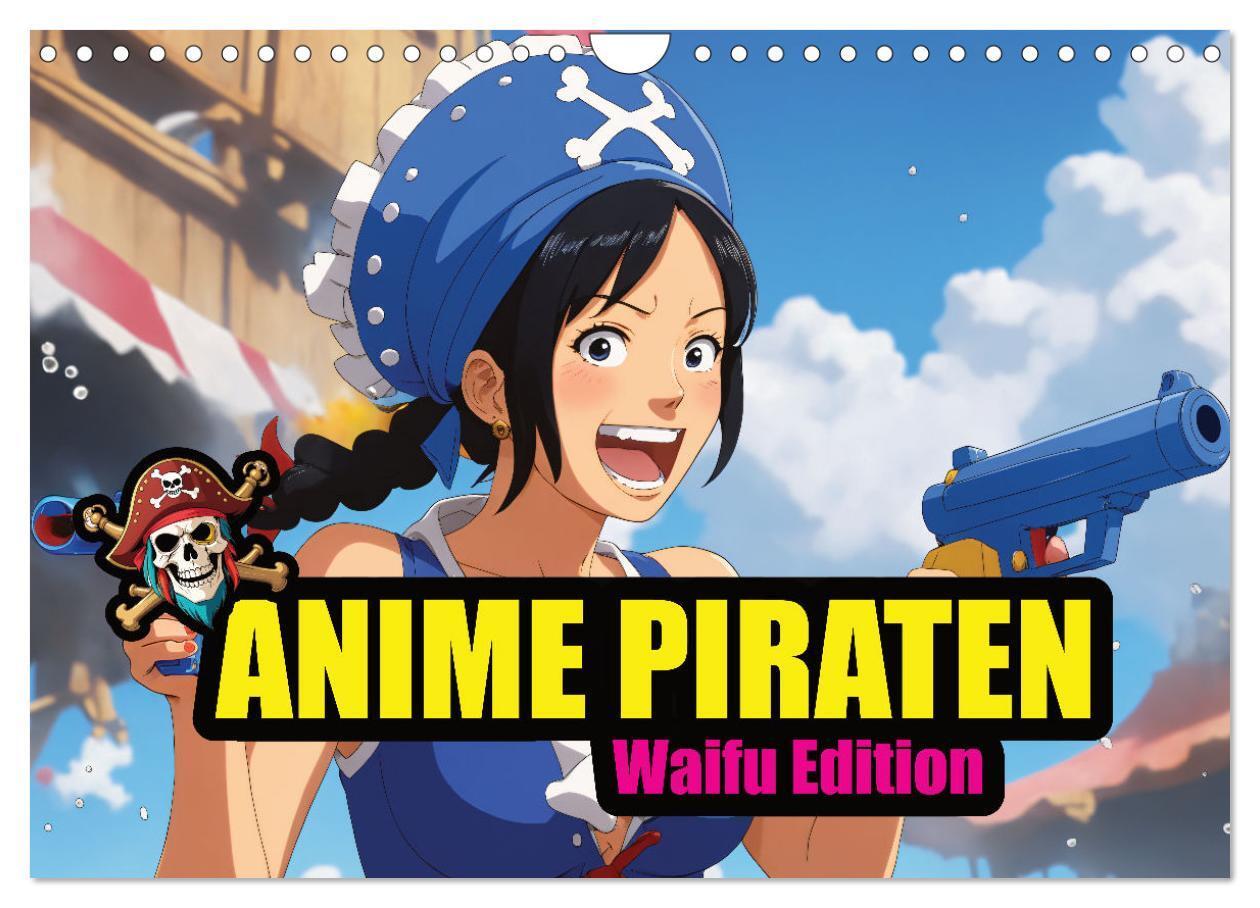 Cover: 9783383787935 | Anime Piraten - Waifu Edition (Wandkalender 2025 DIN A4 quer),...