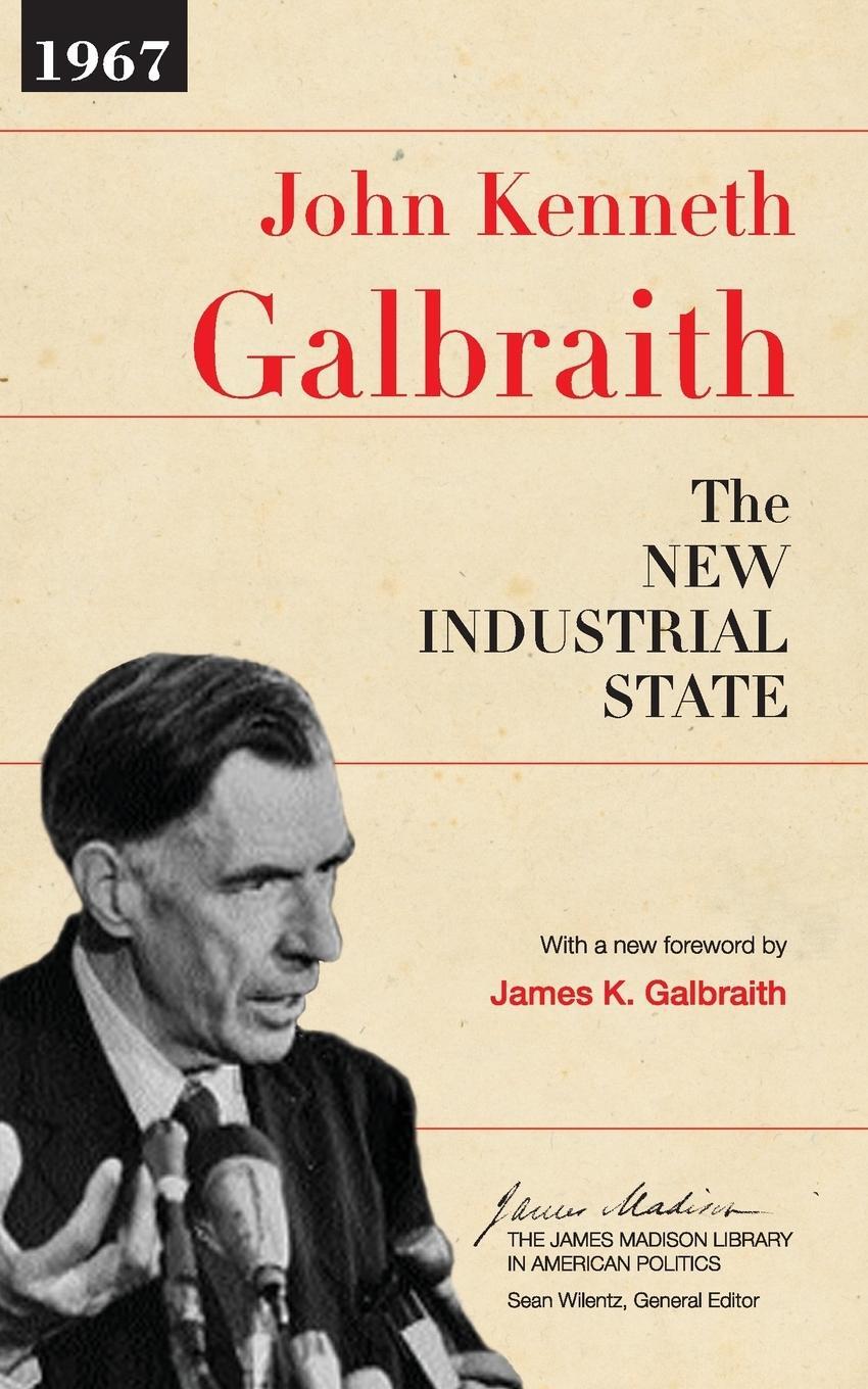 Cover: 9780691131412 | The New Industrial State | John Kenneth Galbraith | Taschenbuch | 2007