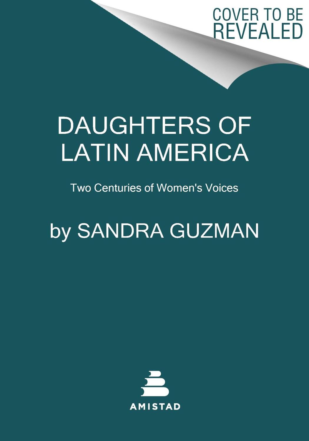 Cover: 9780063052574 | Daughters of Latin America | Sandra Guzman | Buch | Englisch | 2023