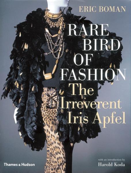 Cover: 9780500513446 | Rare Bird of Fashion | The Irreverent Iris Apfel | Eric Boman | Buch