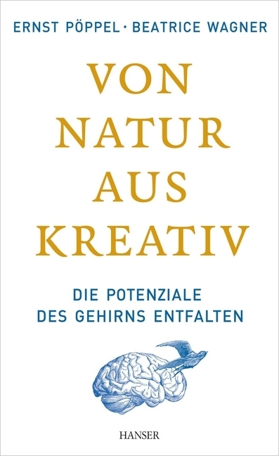 Cover: 9783446432123 | Von Natur aus kreativ | Die Potenziale des Gehirns entfalten | Buch
