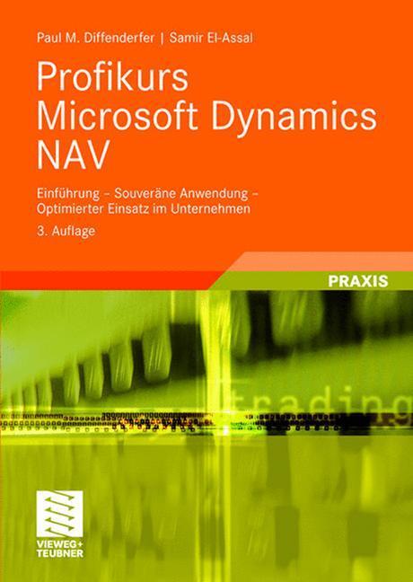 Cover: 9783834805294 | Profikurs Microsoft Dynamics NAV | Paul M. Diffenderfer (u. a.) | Buch