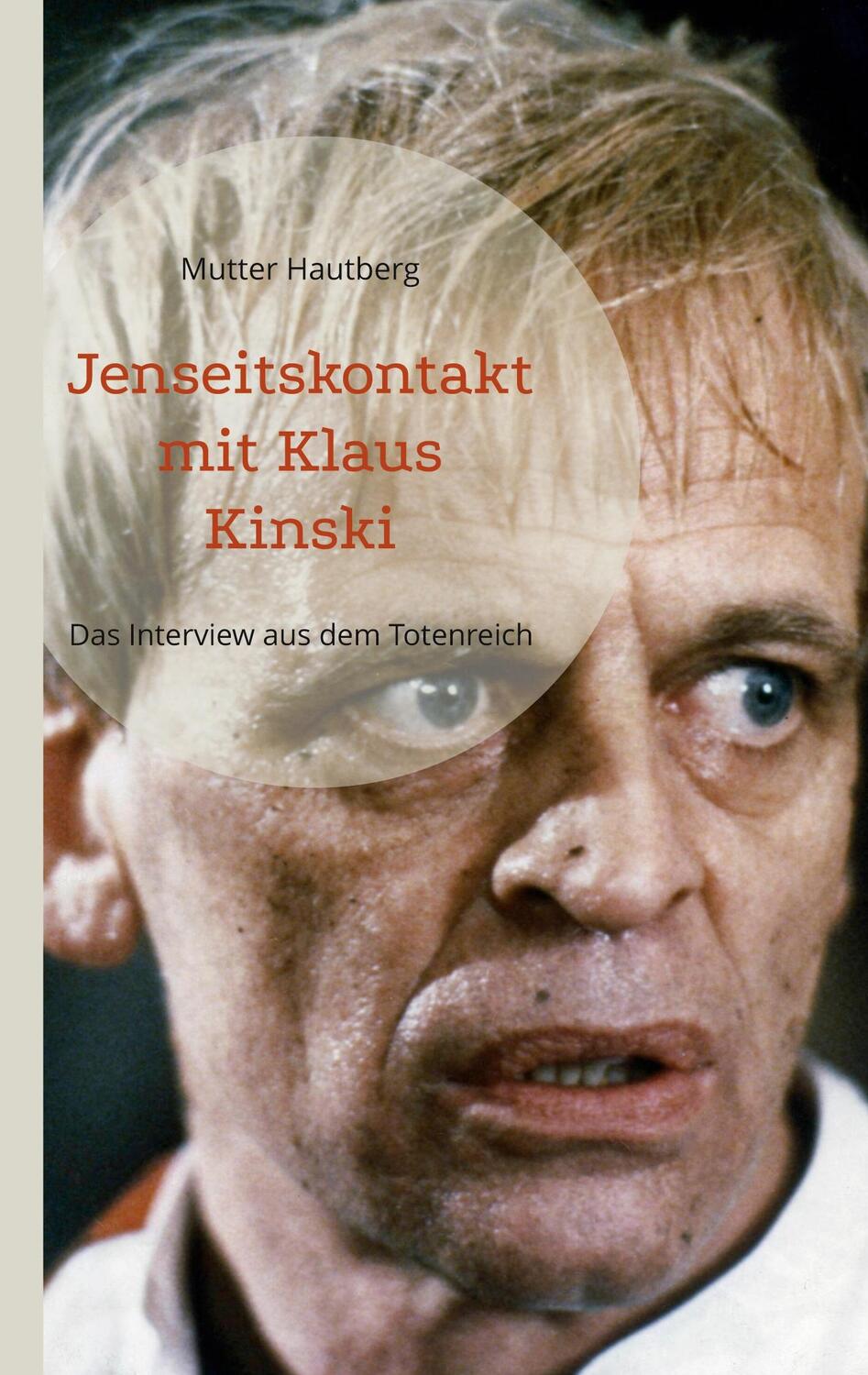 Cover: 9783756862160 | Jenseitskontakt mit Klaus Kinski | Das Interview aus dem Totenreich