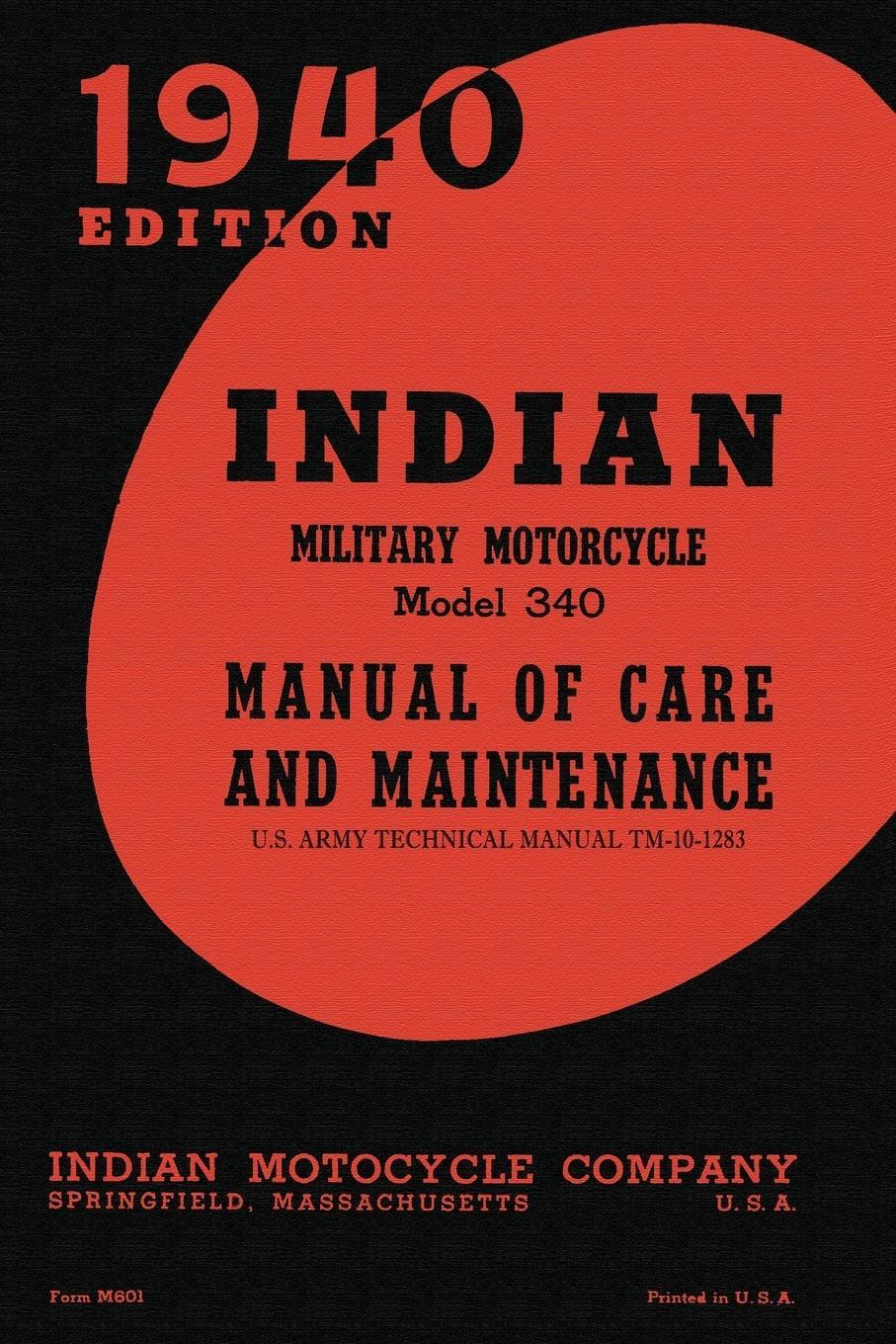 Cover: 9781940453156 | Indian Military Motorcycle Model 340 Manual of Care and Maintenance