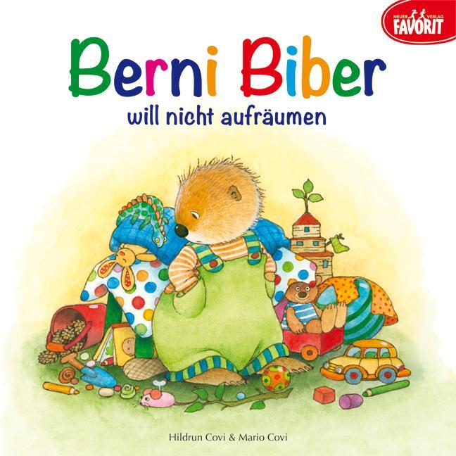 Cover: 9783849470029 | Berni Biber will nicht aufräumen | Hildrun Covi (u. a.) | Buch | 2013