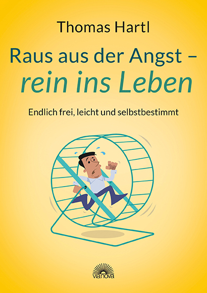 Cover: 9783866163799 | Raus aus der Angst - rein ins Leben | Thomas Hartl | Taschenbuch