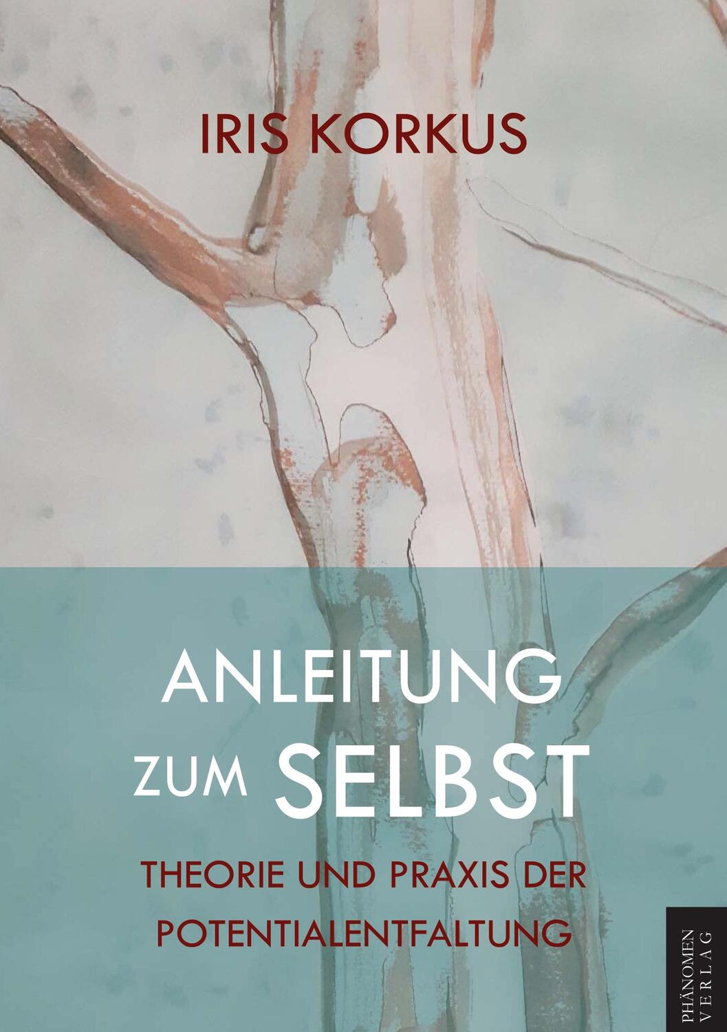 Cover: 9788412747348 | Anleitung zum Selbst | Theorie und Praxis der Potentialentfaltung