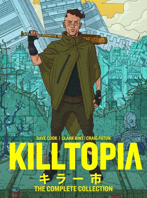 Cover: 9781787744189 | Killtopia: The Complete Collection | Clark Bint (u. a.) | Buch | 2024