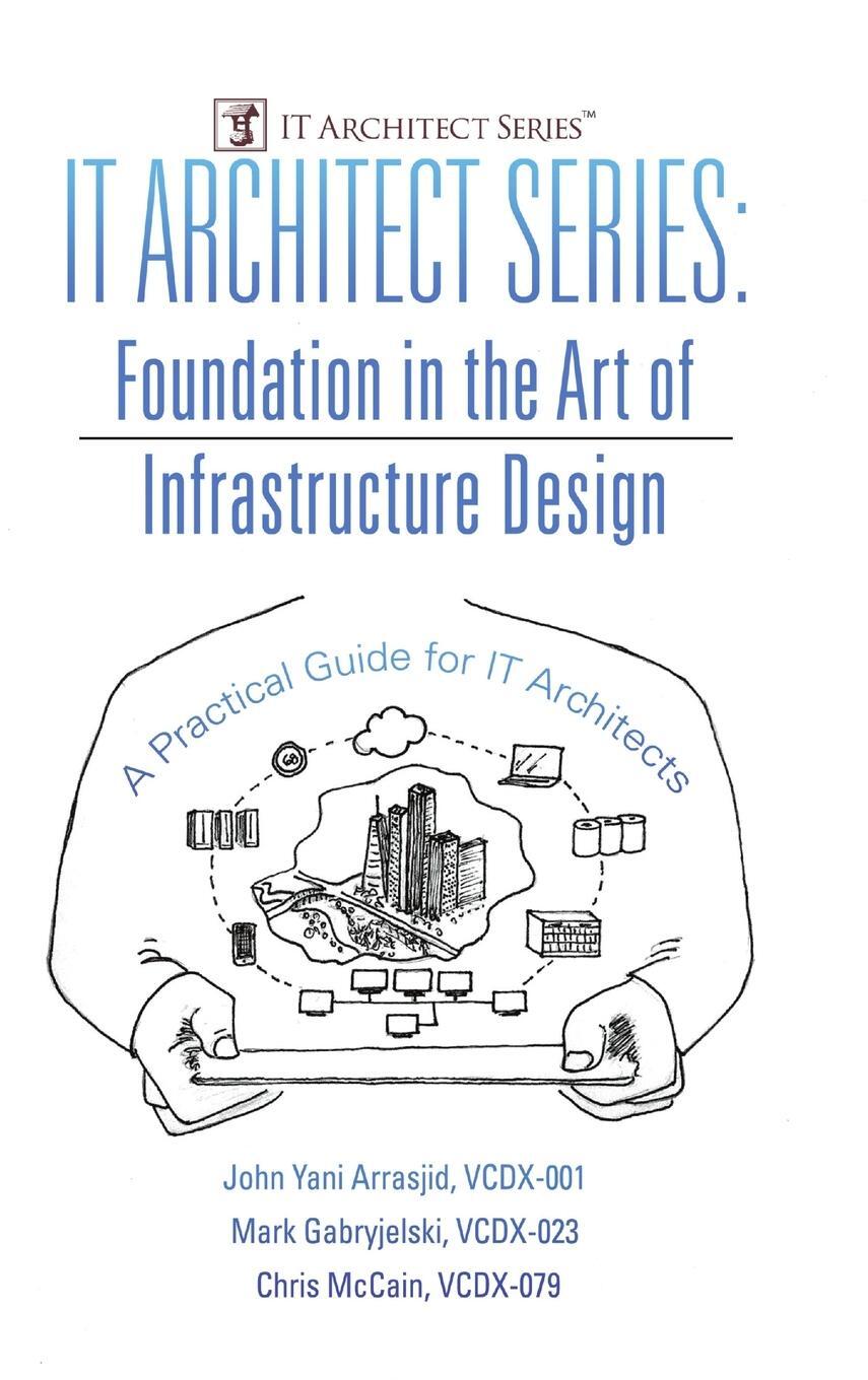 Cover: 9780996647755 | IT Architect Series | VCDX- John Yani Arrasjid (u. a.) | Buch | 2017