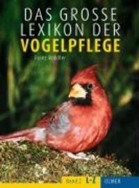 Cover: 9783800131952 | Das Lexikon der Vogelpflege | Franz Robiller | Buch | 896 S. | Deutsch