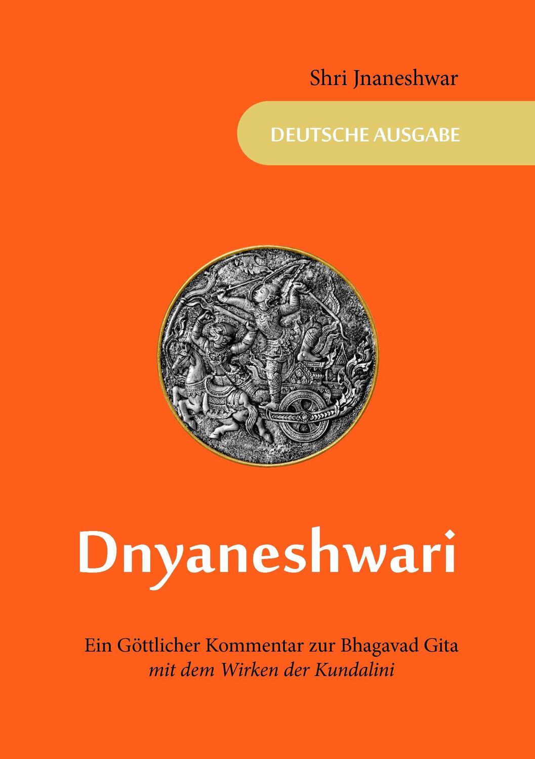 Cover: 9783744835640 | Dnyaneshwari - Ein Göttlicher Kommentar zur Bhagavad Gita | Jnaneshwar