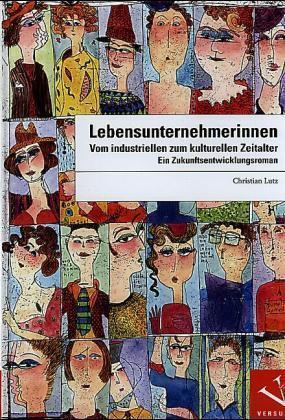 Cover: 9783039090020 | Lebensunternehmerinnen | Christian Lutz | Buch | Versus