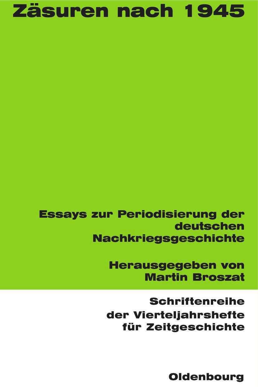 Cover: 9783486645613 | Zäsuren nach 1945 | Martin Broszat | Taschenbuch | ISSN | Paperback