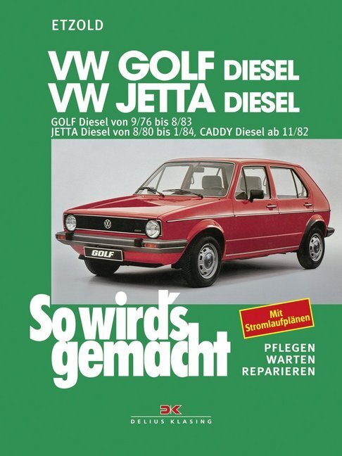 Cover: 9783768802642 | VW Golf 9/76-8/83, Jetta 8/80-1/84, Caddy ab 11/82 (Diesel) | Etzold