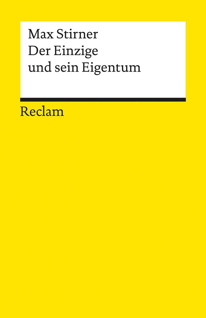 Cover: 9783150030578 | Der Einzige und sein Eigentum | Max Stirner | Taschenbuch | Deutsch