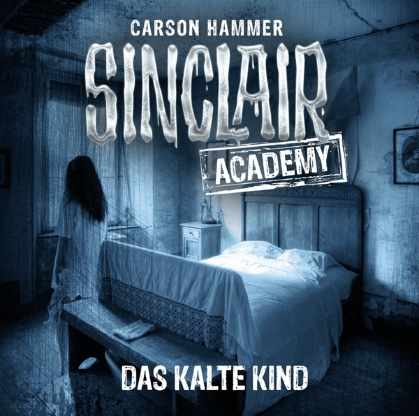 Cover: 9783785755402 | Sinclair Academy - Das kalte Kind | Carson Hammer | Audio-CD | Deutsch