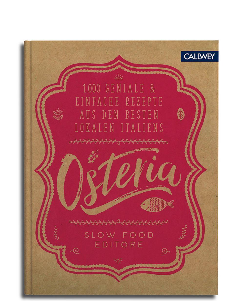 Cover: 9783766723857 | Osteria | Slow Food Editore | Buch | Deutsch | 2018 | Callwey