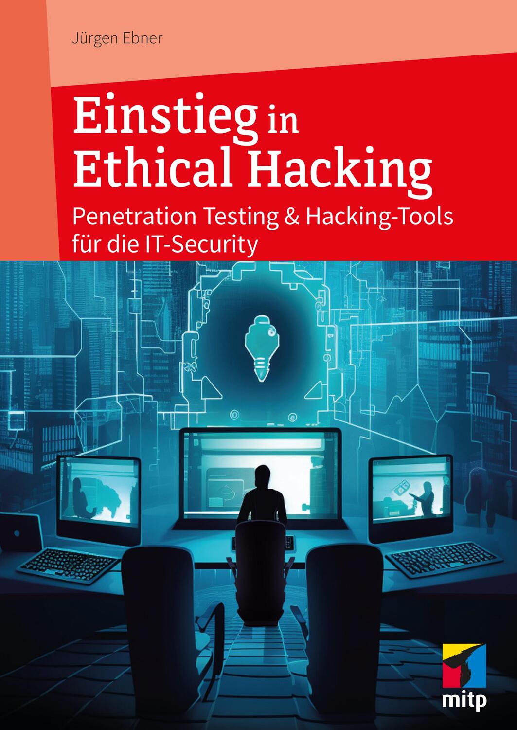 Cover: 9783747506912 | Einstieg in Ethical Hacking | Jürgen Ebner | Taschenbuch | 384 S.