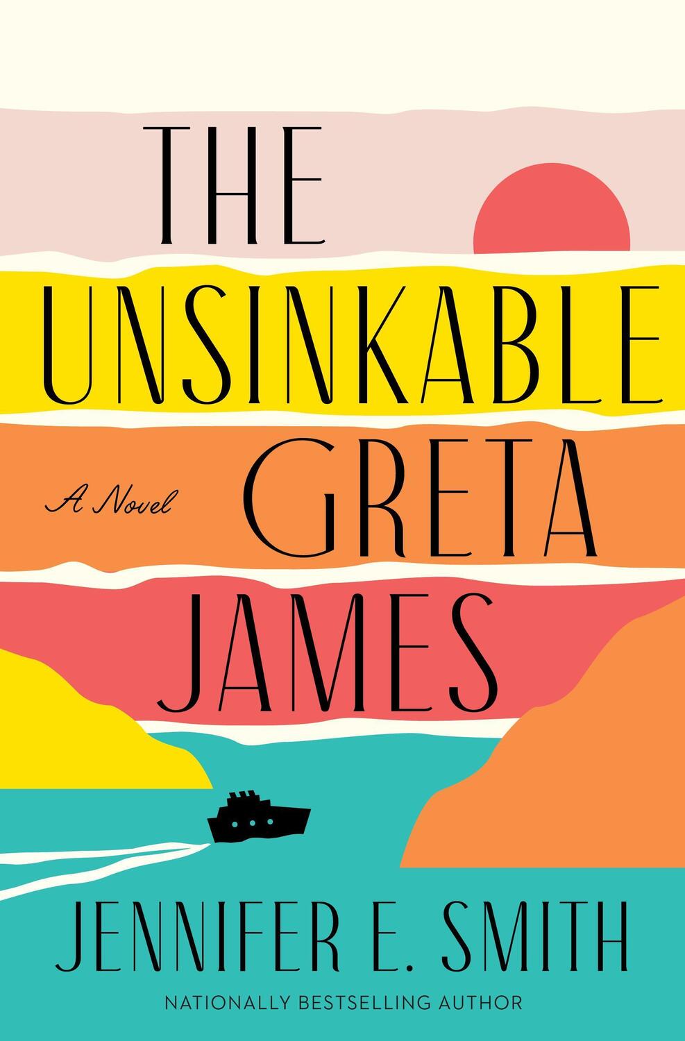 Cover: 9780593499092 | The Unsinkable Greta James | A Novel | Jennifer E. Smith | Taschenbuch