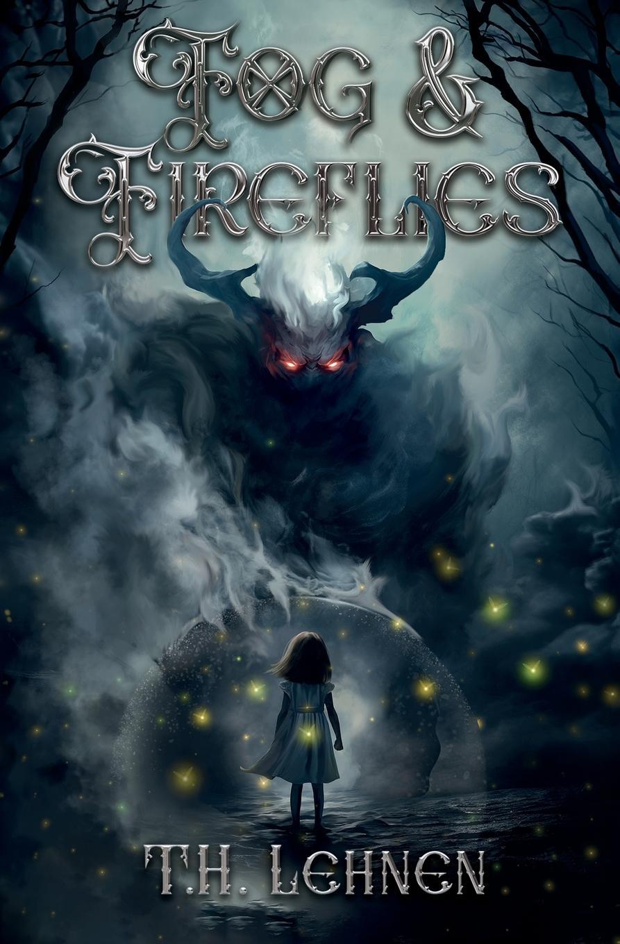 Cover: 9798989861002 | Fog &amp; Fireflies | T. H. Lehnen | Taschenbuch | Fog &amp; Fireflies | 2024