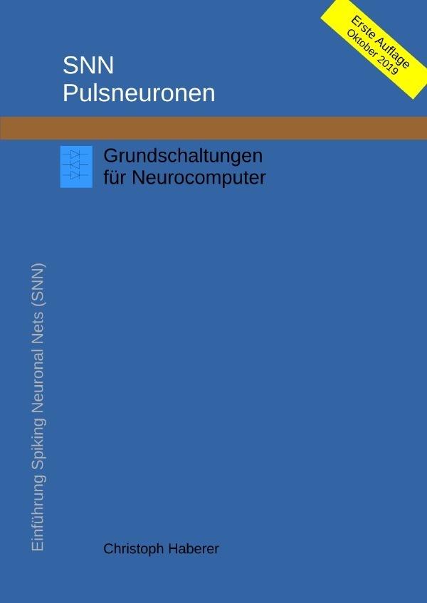 Cover: 9783750252141 | SNN Pulsneuronen | Grundschaltungen für Neurocomputer | Haberer | Buch