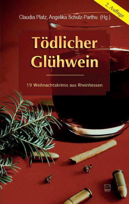 Cover: 9783942291675 | Tödlicher Glühwein | 19 Weihnachtskrimis aus Rheinhessen | Taschenbuch