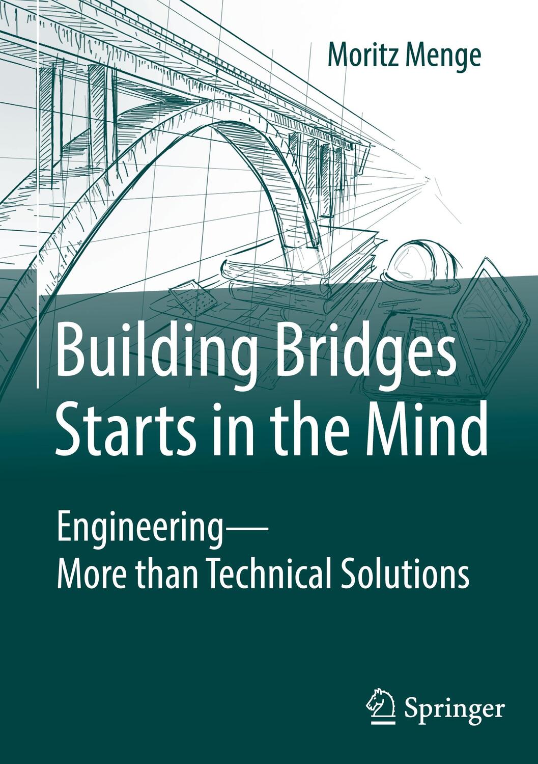 Cover: 9783658442347 | Building Bridges Starts in the Mind | Moritz Menge | Buch | x | 2024