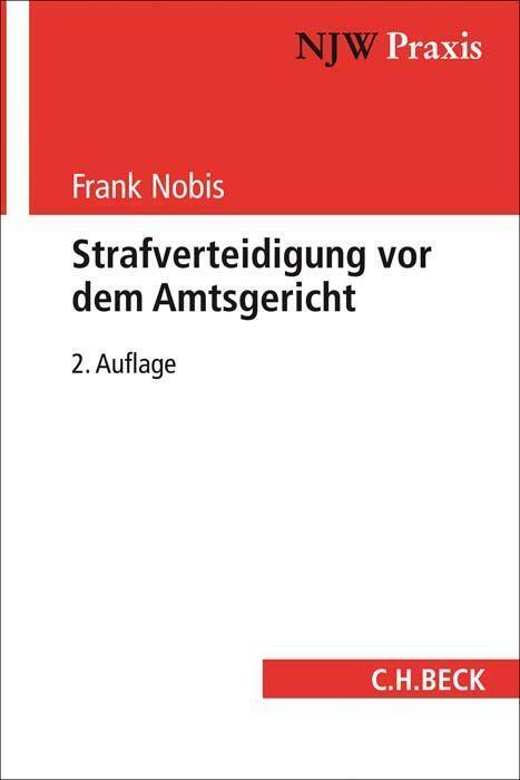 Cover: 9783406700330 | Strafverteidigung vor dem Amtsgericht | Frank Nobis | Taschenbuch