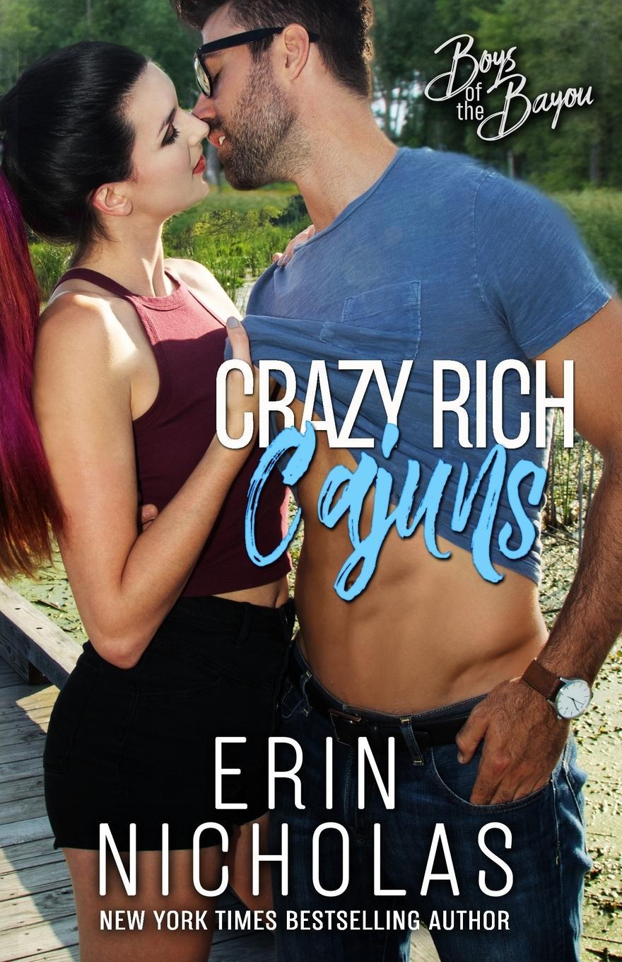 Cover: 9781733890151 | Crazy Rich Cajuns (Boys of the Bayou Book 4) | Erin Nicholas | Buch