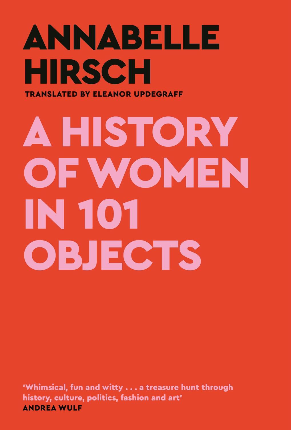 Cover: 9781805300878 | A History of Women in 101 Objects | A walk through female history