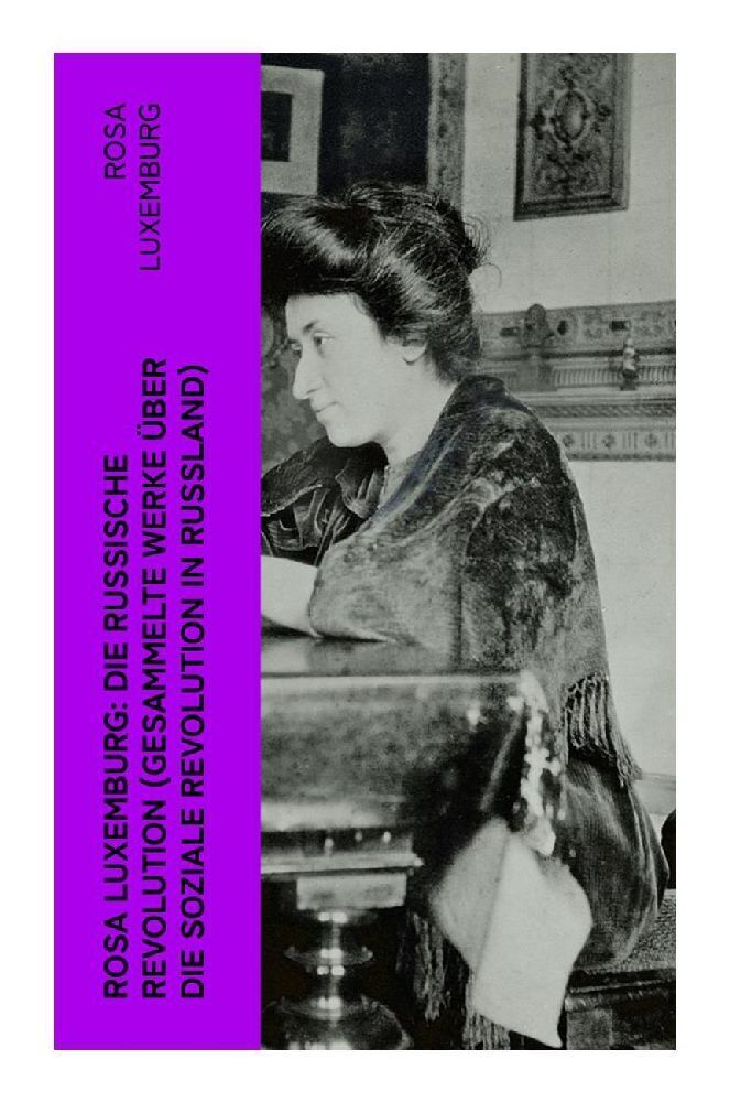 Cover: 9788027364855 | Rosa Luxemburg: Die Russische Revolution (Gesammelte Werke über die...