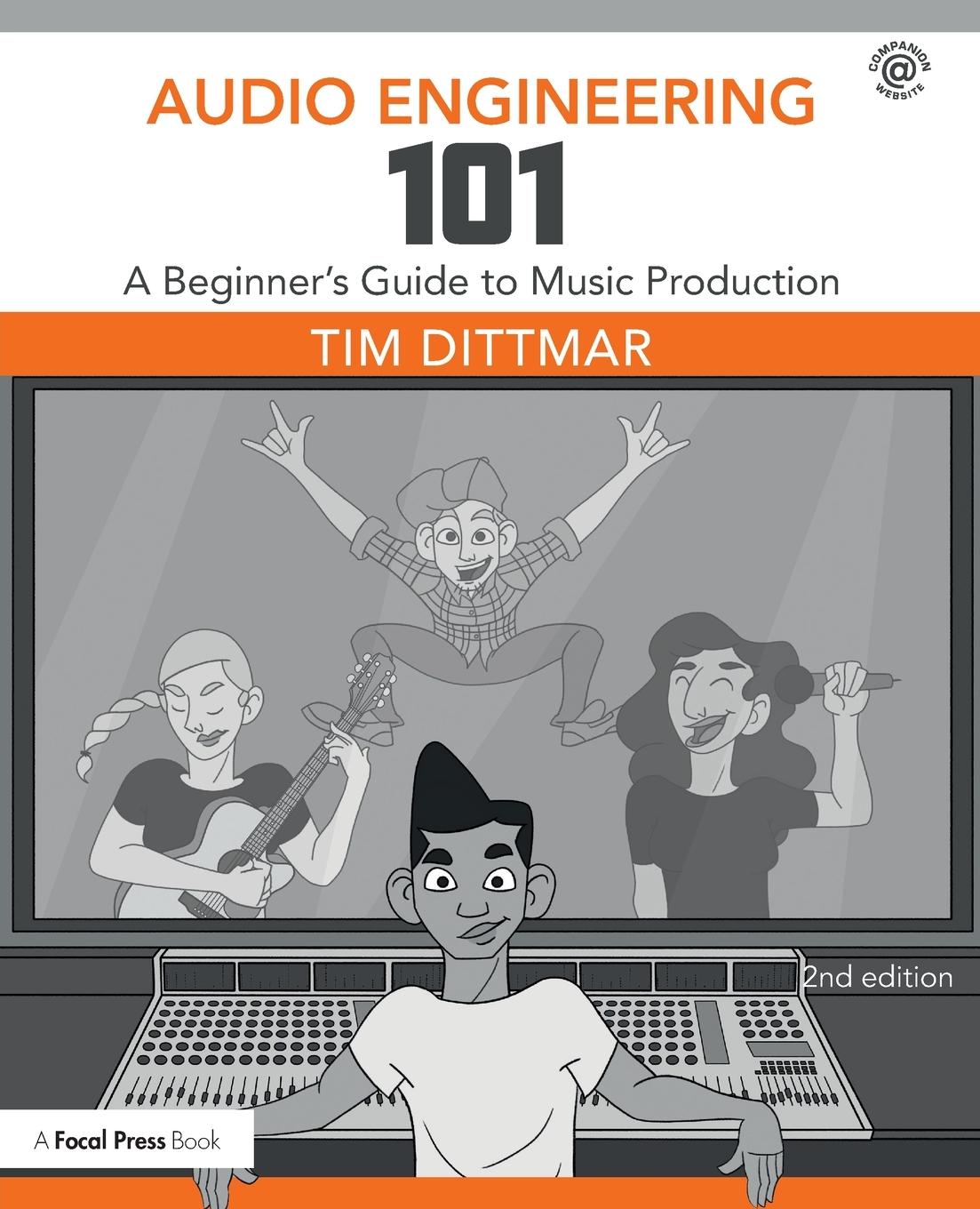 Cover: 9781138658776 | Audio Engineering 101 | A Beginner's Guide to Music Production | Buch