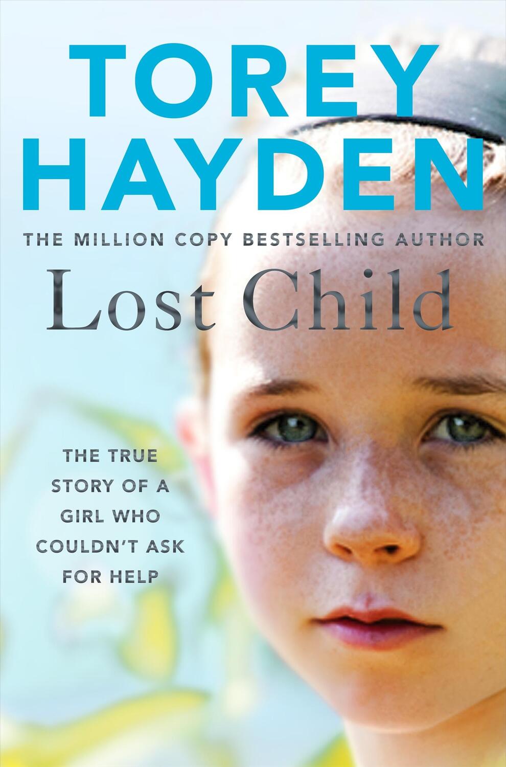 Cover: 9781509864485 | Lost Child | The True Story of a Girl who Couldn't Ask for Help | Buch