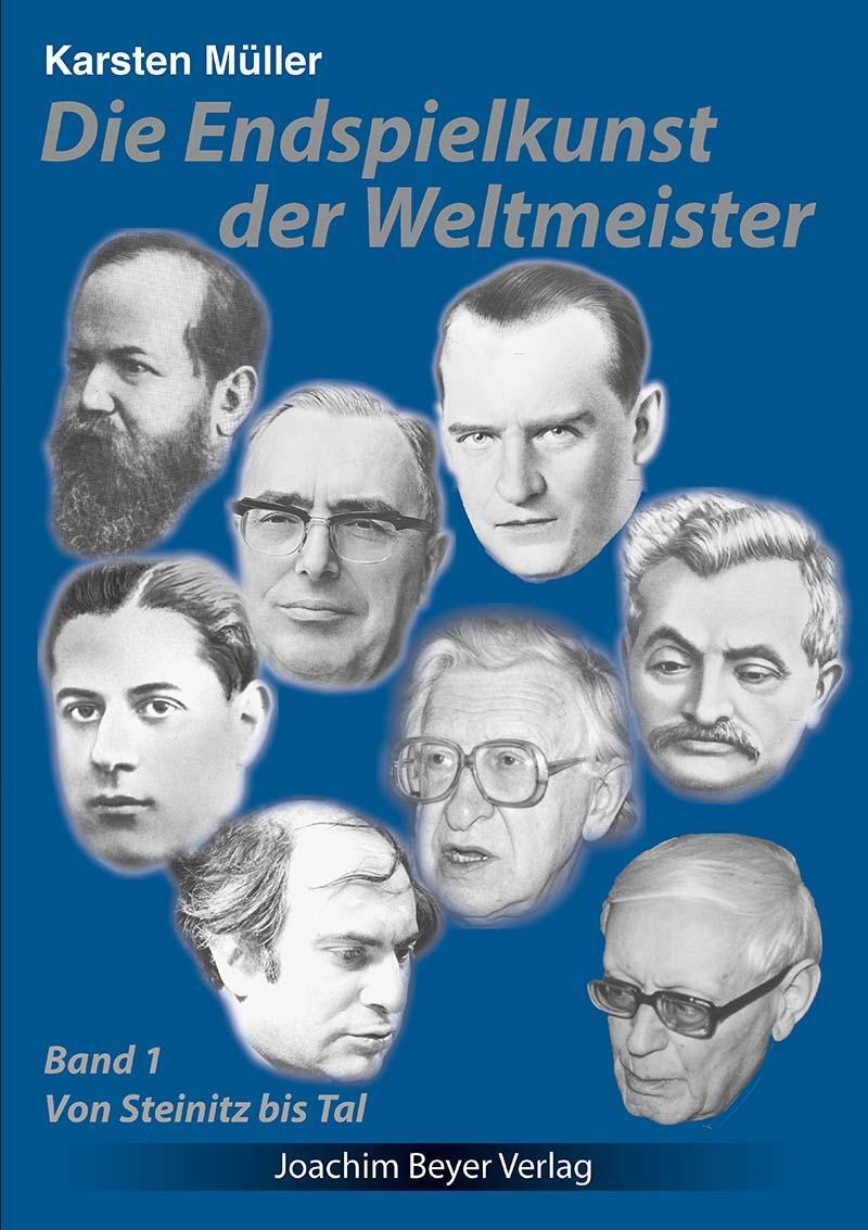 Cover: 9783959201414 | Die Endspielkunst der Weltmeister | Band 1 - Von Steinitz bis Tal