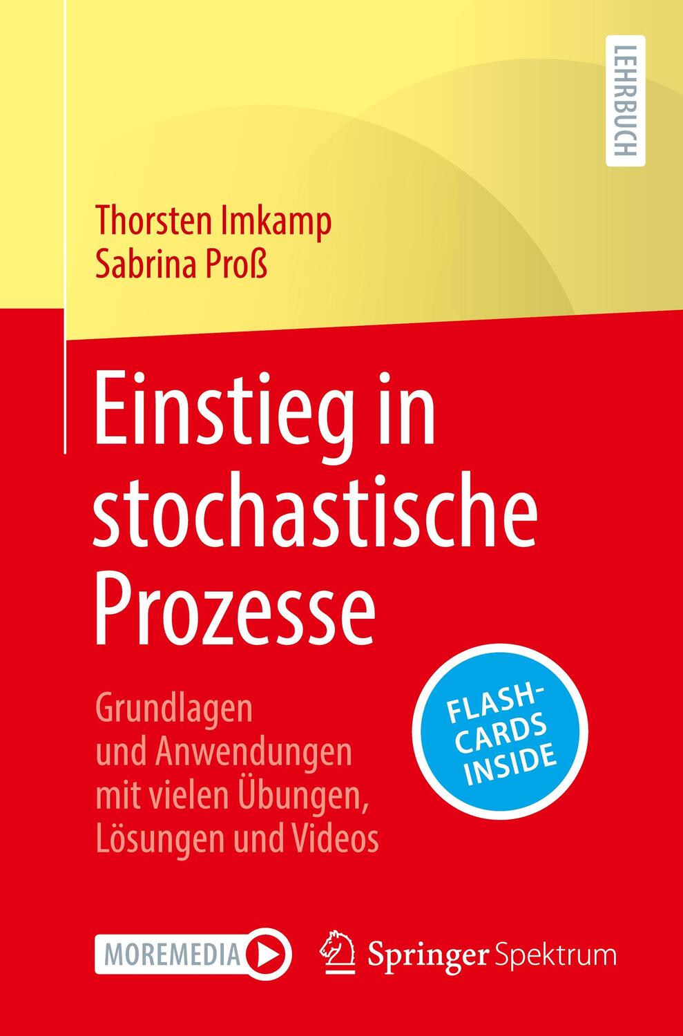 Cover: 9783662666685 | Einstieg in stochastische Prozesse | Sabrina Proß (u. a.) | Bundle