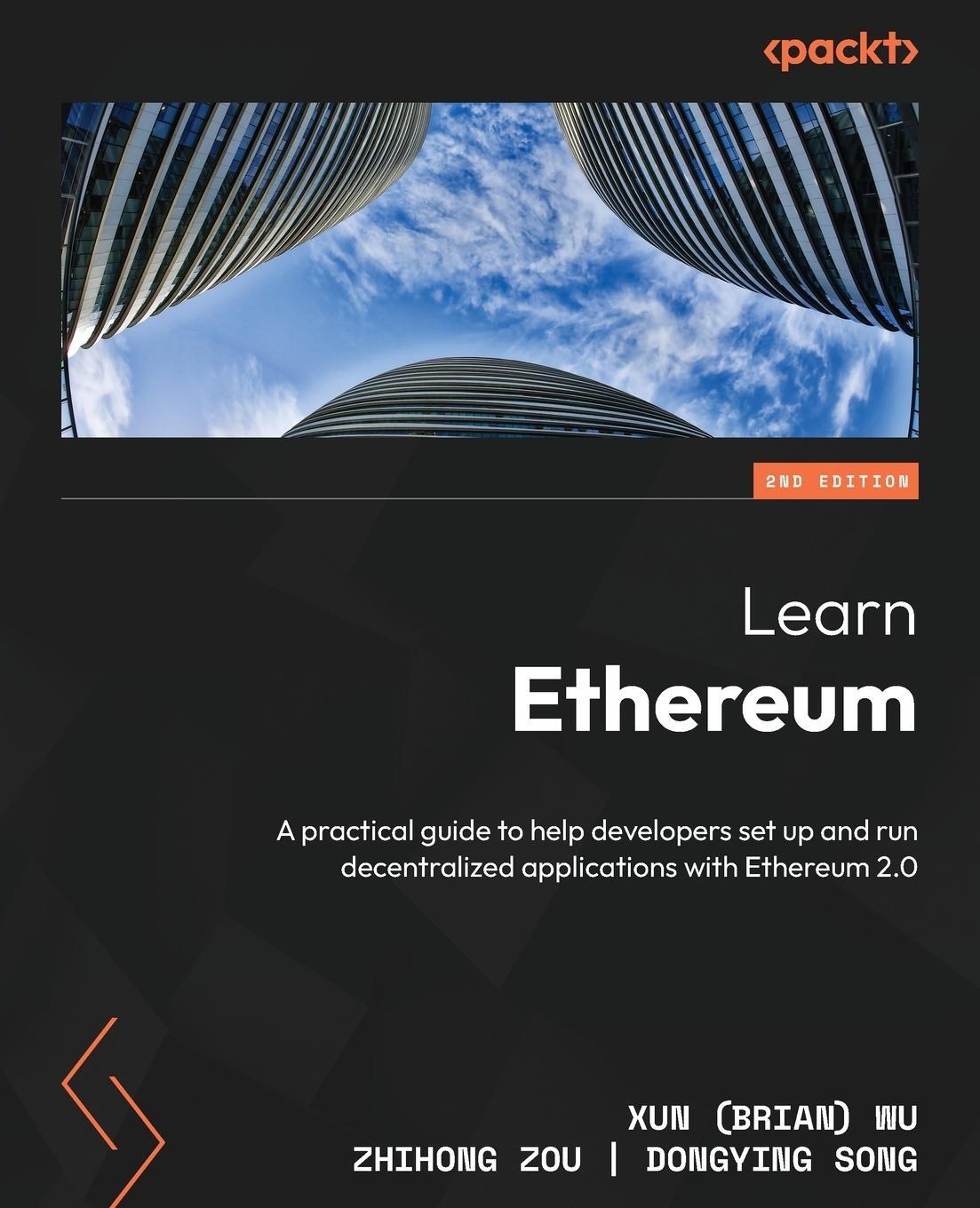 Cover: 9781804616512 | Learn Ethereum - Second Edition | Xun Wu (u. a.) | Taschenbuch | 2023