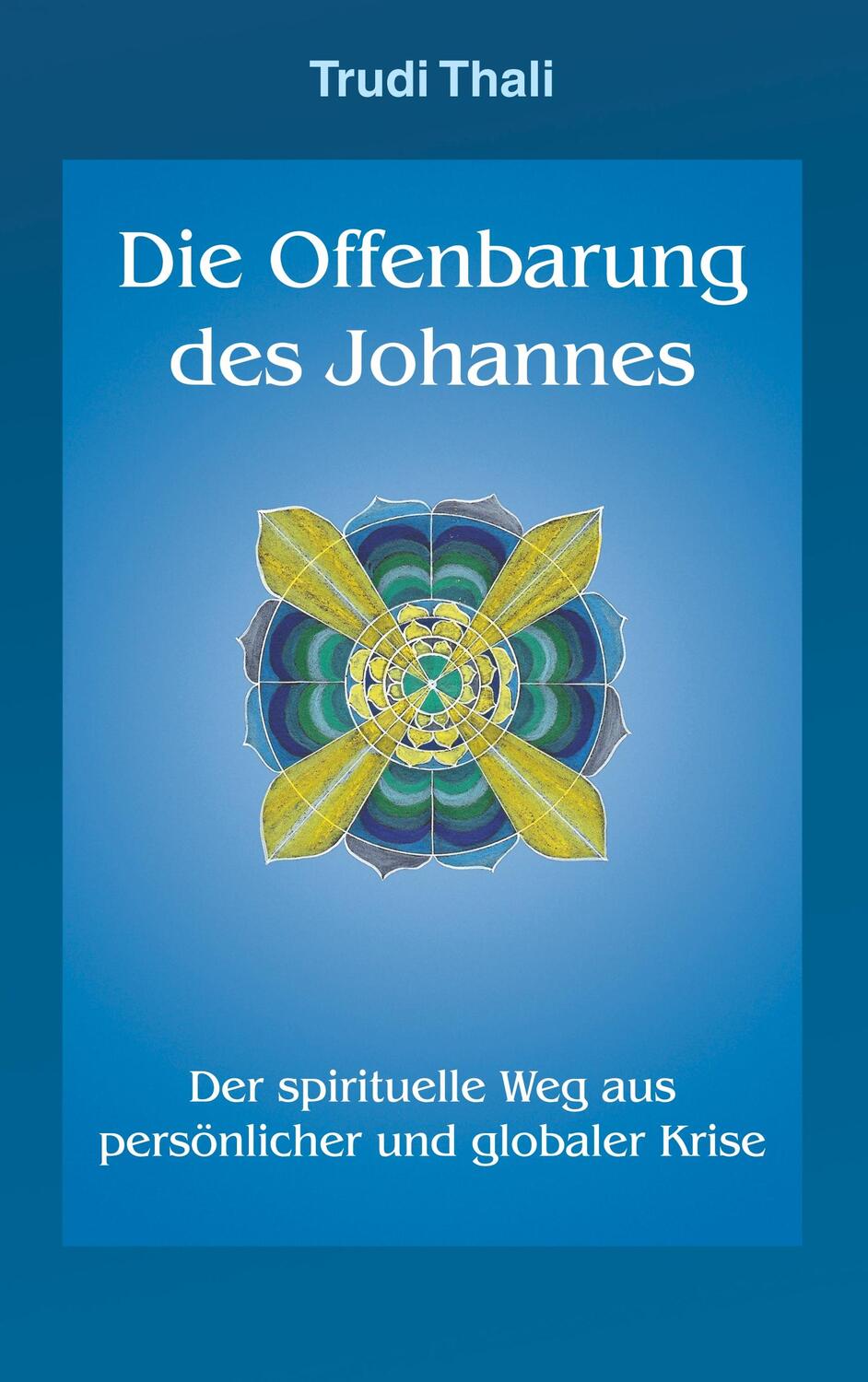 Cover: 9783752824643 | Die Offenbarung des Johannes | Trudi Thali | Taschenbuch