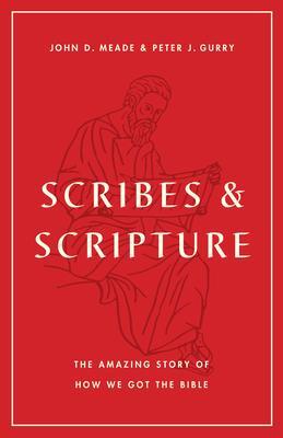 Cover: 9781433577895 | Scribes and Scripture | The Amazing Story of How We Got the Bible
