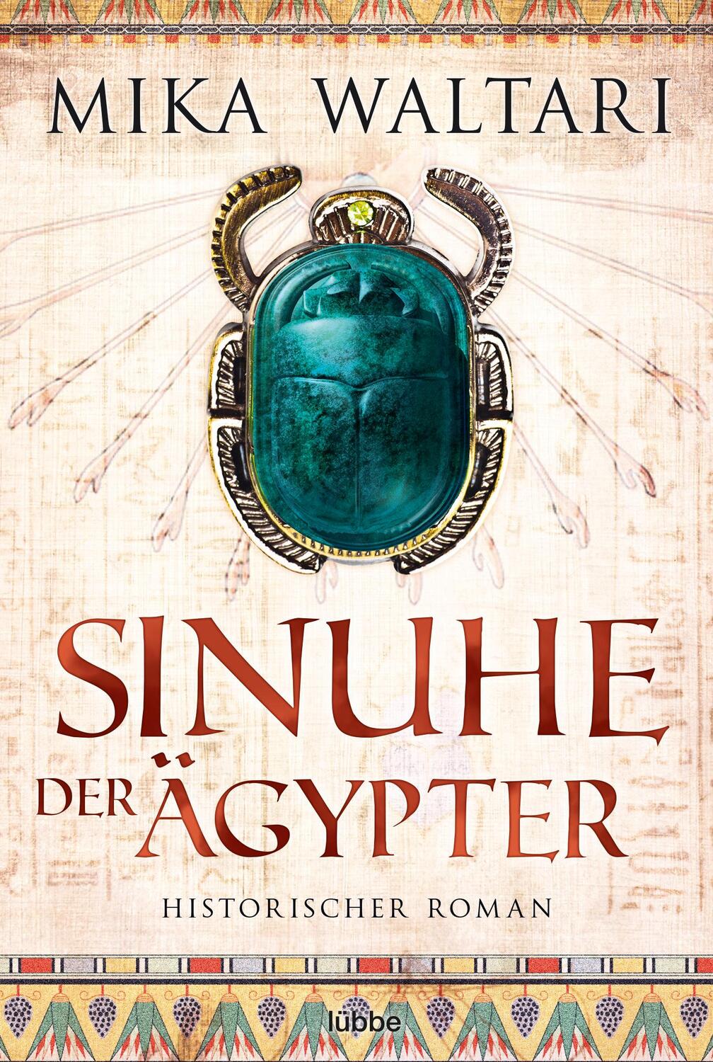 Cover: 9783404170098 | Sinuhe der Ägypter | Historischer Roman | Mika Waltari | Taschenbuch