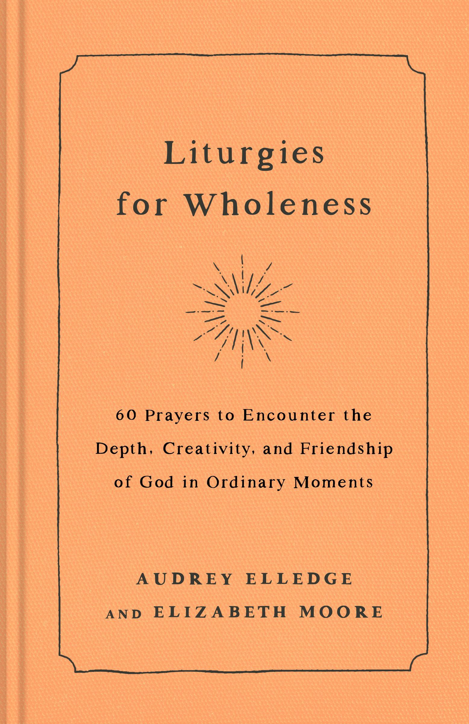 Cover: 9780593442821 | Liturgies for Wholeness | Audrey Elledge (u. a.) | Buch | Englisch