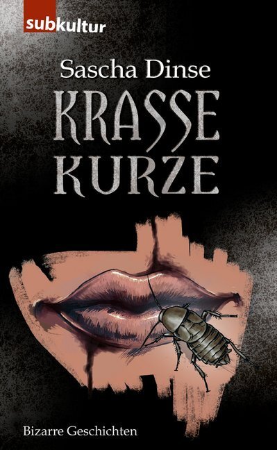 Cover: 9783943412987 | Krasse Kurze | Sascha Dinse | Taschenbuch | 132 S. | Deutsch | 2020