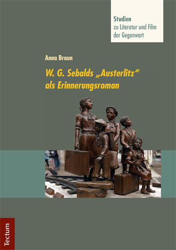 Cover: 9783828836693 | W. G. Sebalds "Austerlitz" als Erinnerungsroman | Anna Braun | Buch