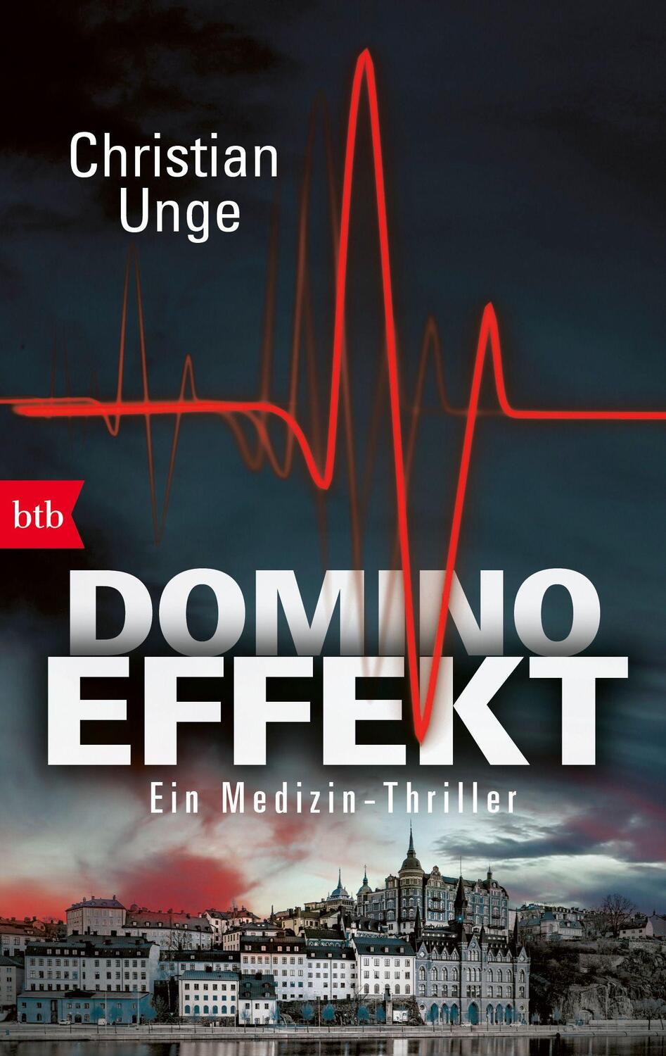 Cover: 9783442719303 | Dominoeffekt | Ein Medizin-Thriller | Christian Unge | Taschenbuch