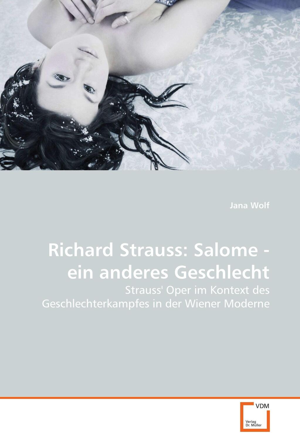 Cover: 9783639024968 | Richard Strauss: Salome - ein anderes Geschlecht | Jana Wolf | Buch