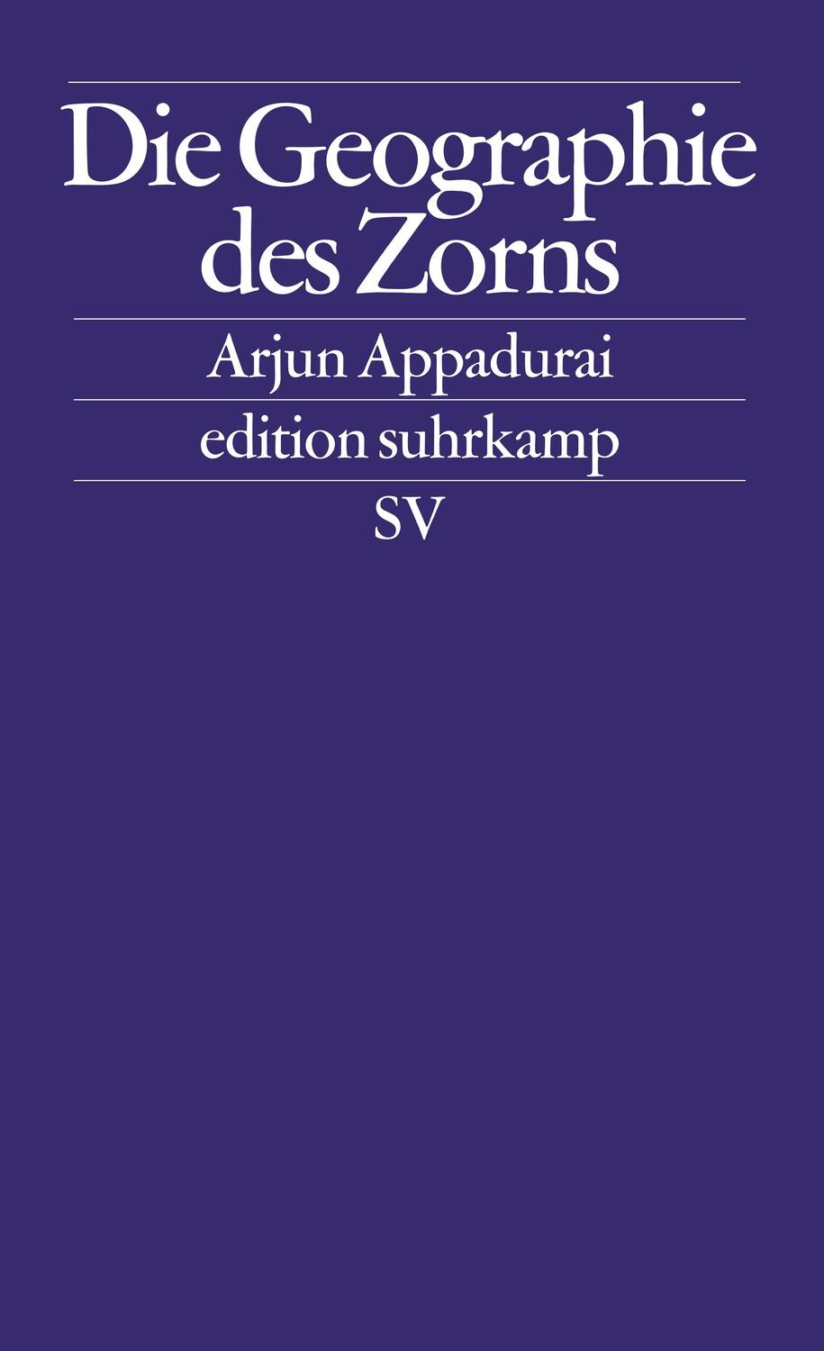 Cover: 9783518125410 | Die Geographie des Zorns | Arjun Appadurai | Taschenbuch | Deutsch