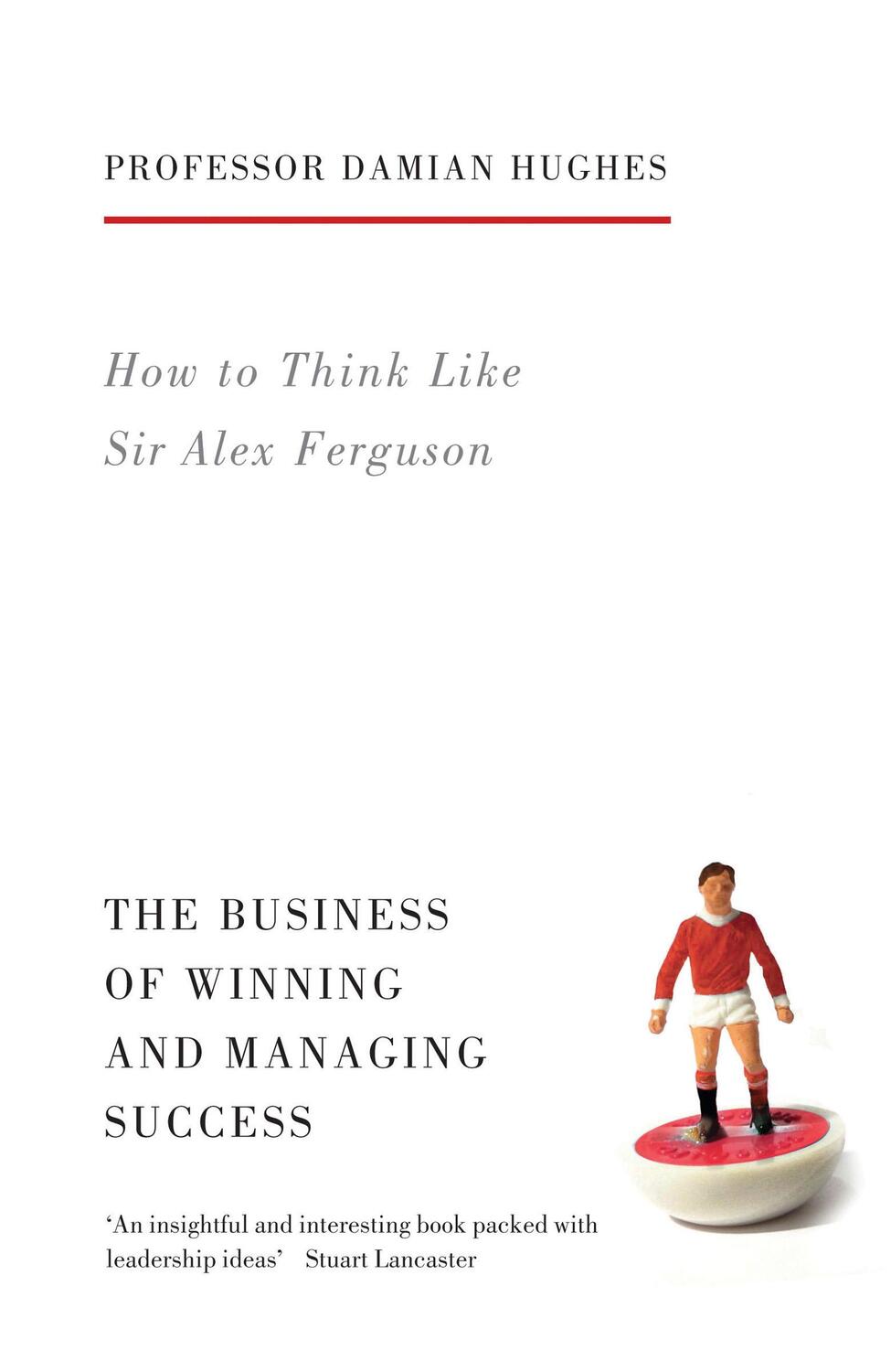 Cover: 9781781313480 | How to Think Like Sir Alex Ferguson | Damian Hughes | Taschenbuch