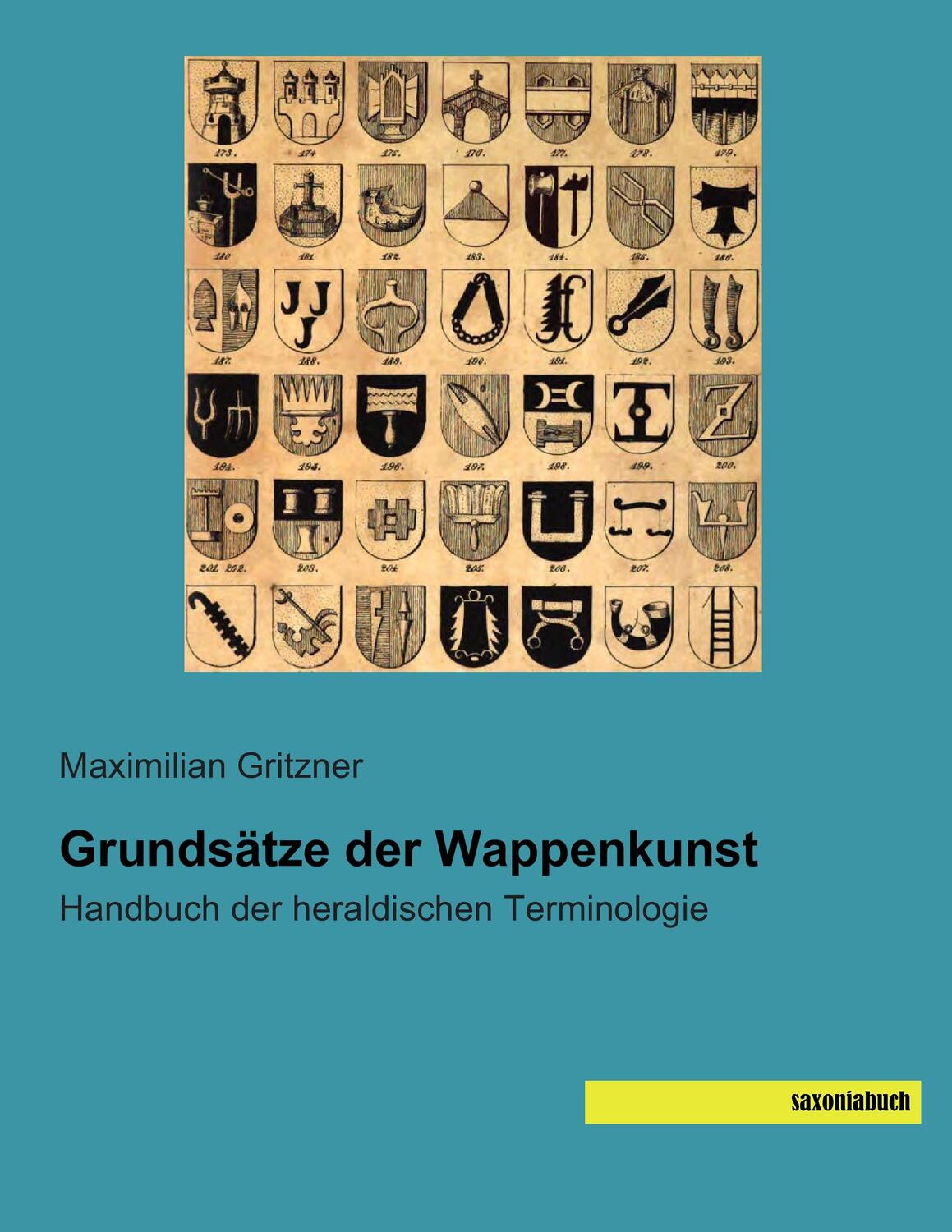 Cover: 9783957700889 | Grundsätze der Wappenkunst | Handbuch der heraldischen Terminologie