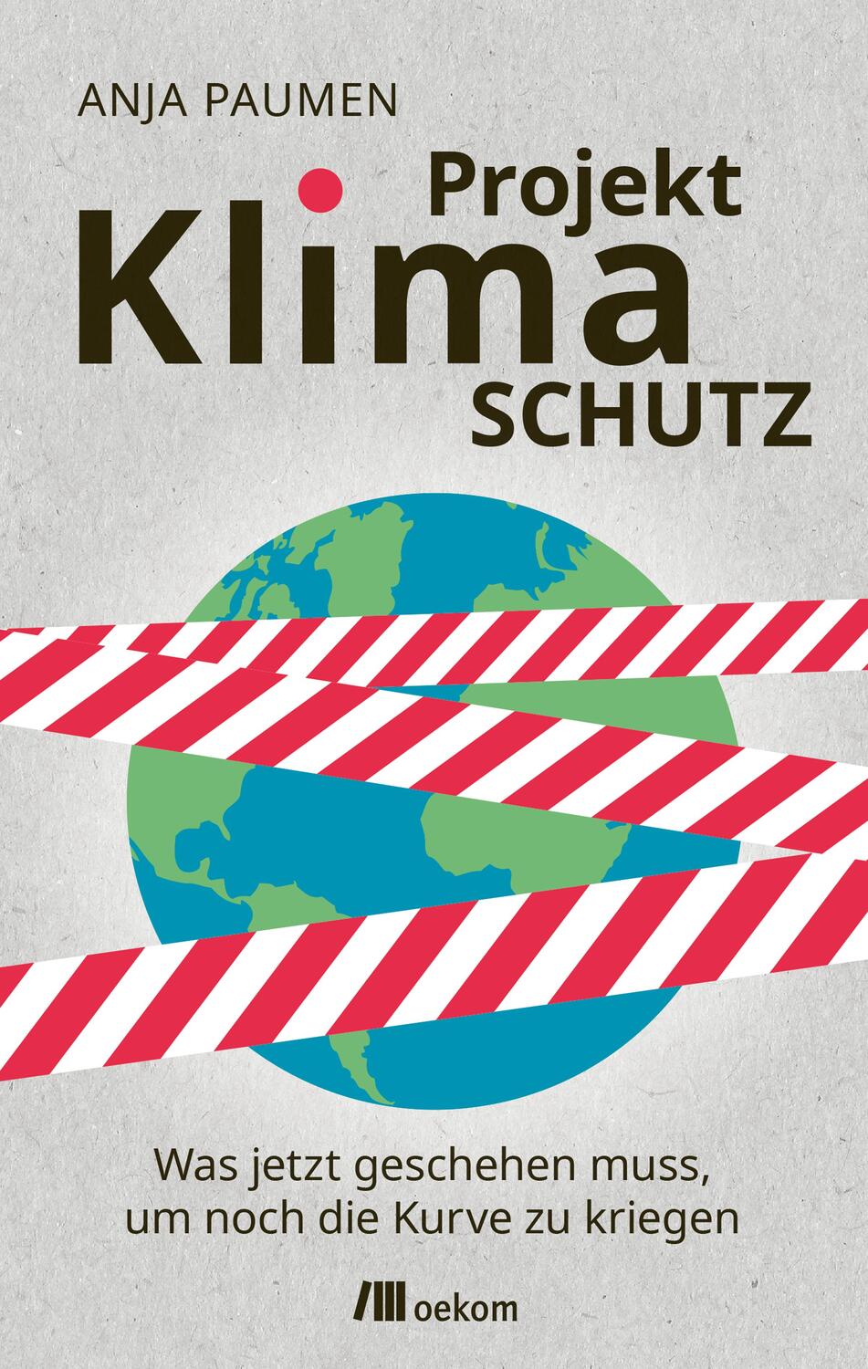 Cover: 9783962382957 | Projekt Klimaschutz | Anja Paumen | Taschenbuch | 320 S. | Deutsch