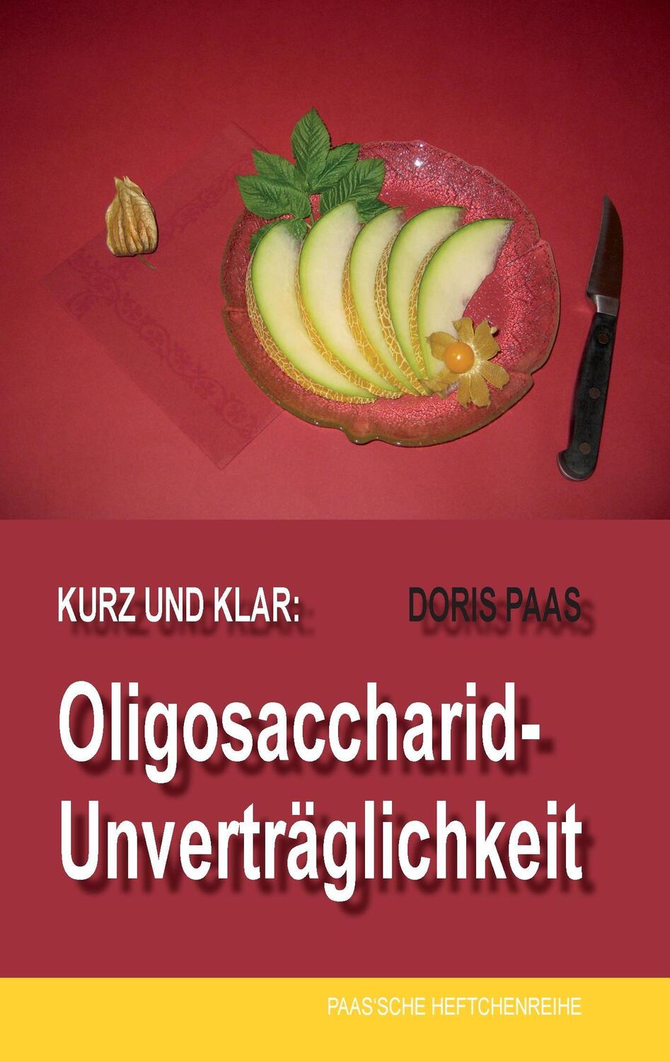 Cover: 9783735722348 | Kurz und klar: Oligosaccharid-Unverträglichkeit | Doris Paas | Buch