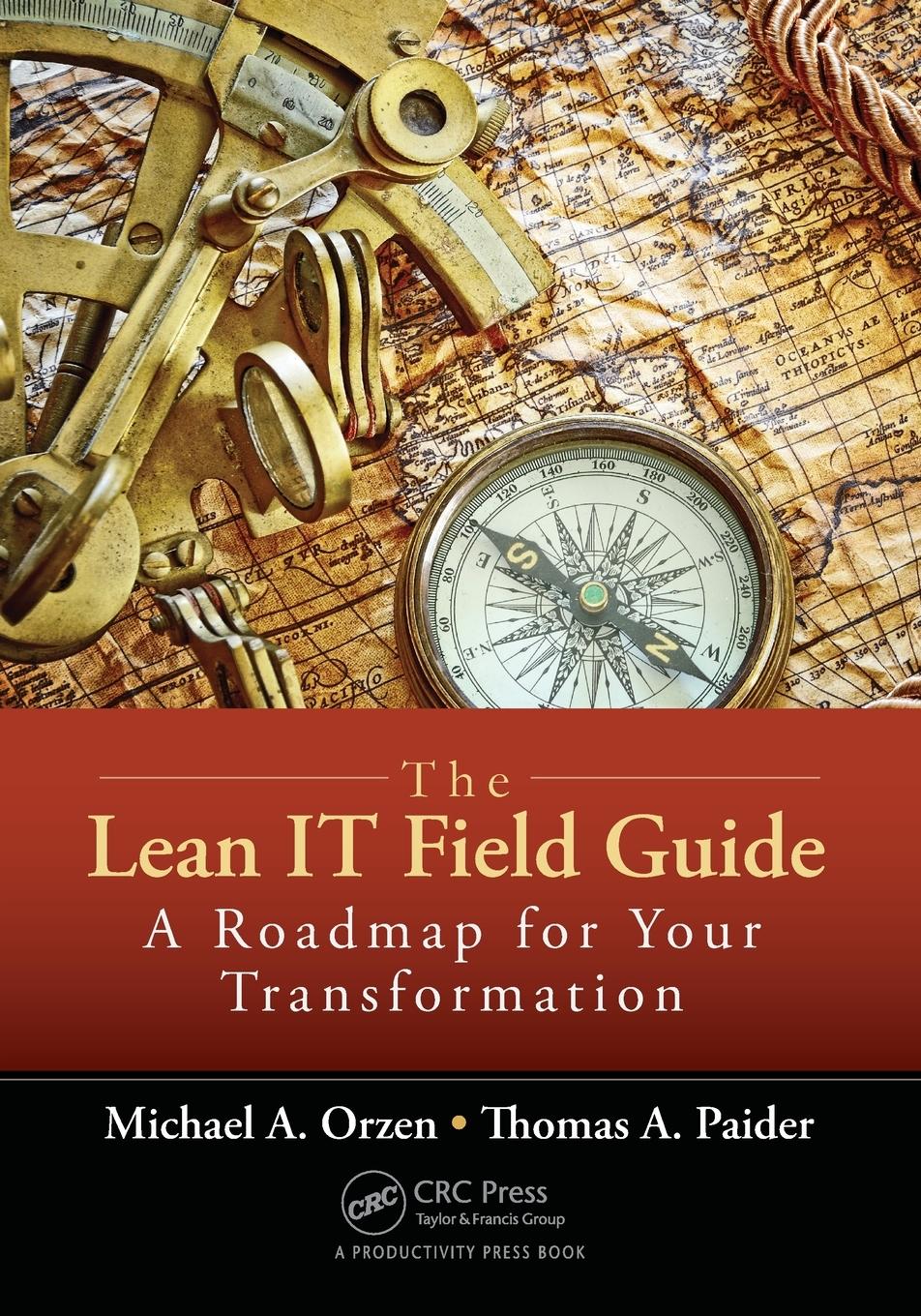 Cover: 9781498730389 | The Lean IT Field Guide | A Roadmap for Your Transformation | Buch